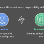 AI responsibility vs ai innovation